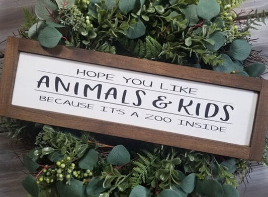 Hope You Like Animals And Kids Because It's A Zoo Inside; Wooden Sign; Family; Kids Sign; Animal Sign; Kids; Animals, Funny family sign,