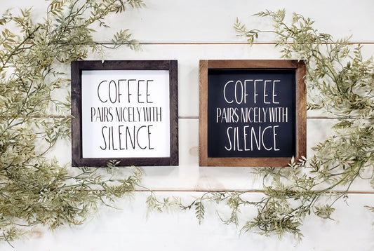 Coffee sign, Coffee pairs nicely with silence, Coffee Lover, Coffee & Silence, Barista, Coffee Shop Sign, Coffee Bar Sign, Coffee Decor